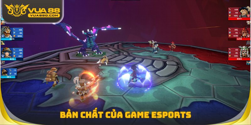 Bản chất của game Esports cần người mới nắm bắt