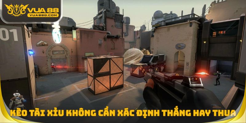Kèo Tài Xỉu không cần xác định thắng hay thua