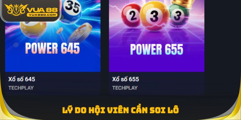 Lý do hội viên cần soi lô