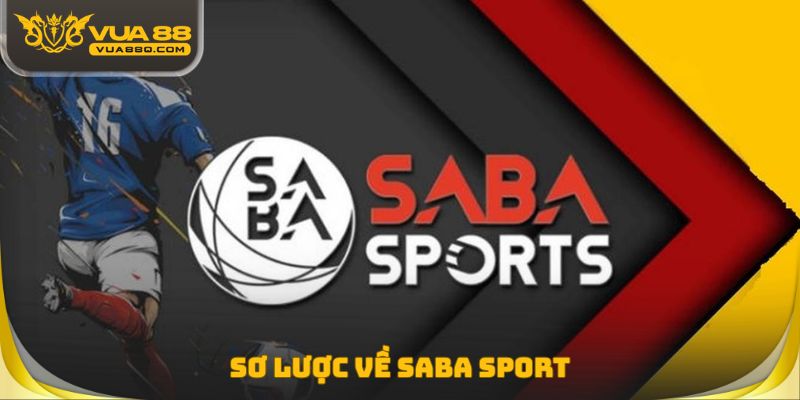 Sơ lược về Saba Sport