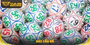 Soi Cầu Đề - Bí Kíp Đánh Số Trúng Liên Tục Cho Tân Binh