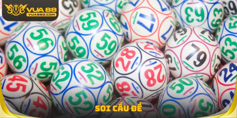 Soi Cầu Đề - Bí Kíp Đánh Số Trúng Liên Tục Cho Tân Binh
