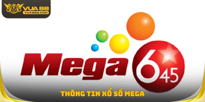 Thông tin xổ số MEGA