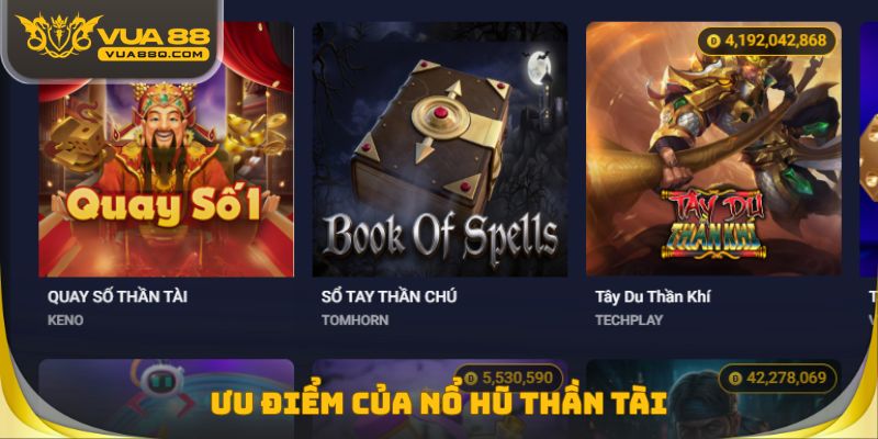 Ưu điểm của nổ hũ thần tài