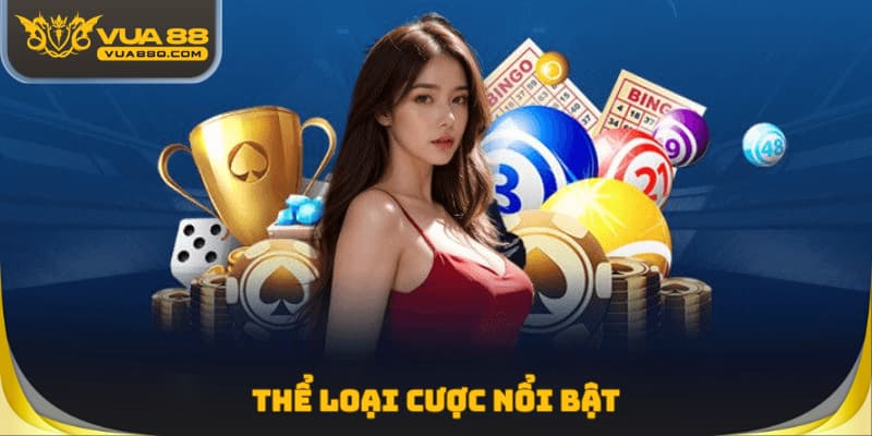 Thể loại cược nổi bật